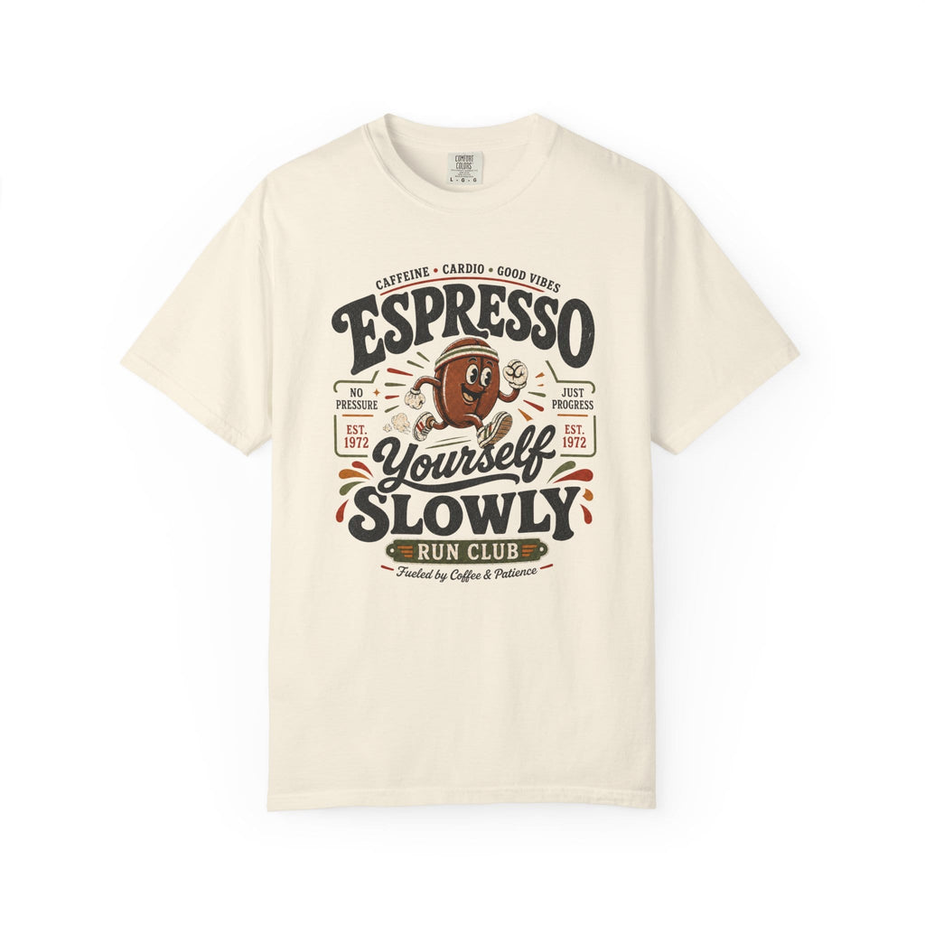 Espresso Yourself T-Shirt