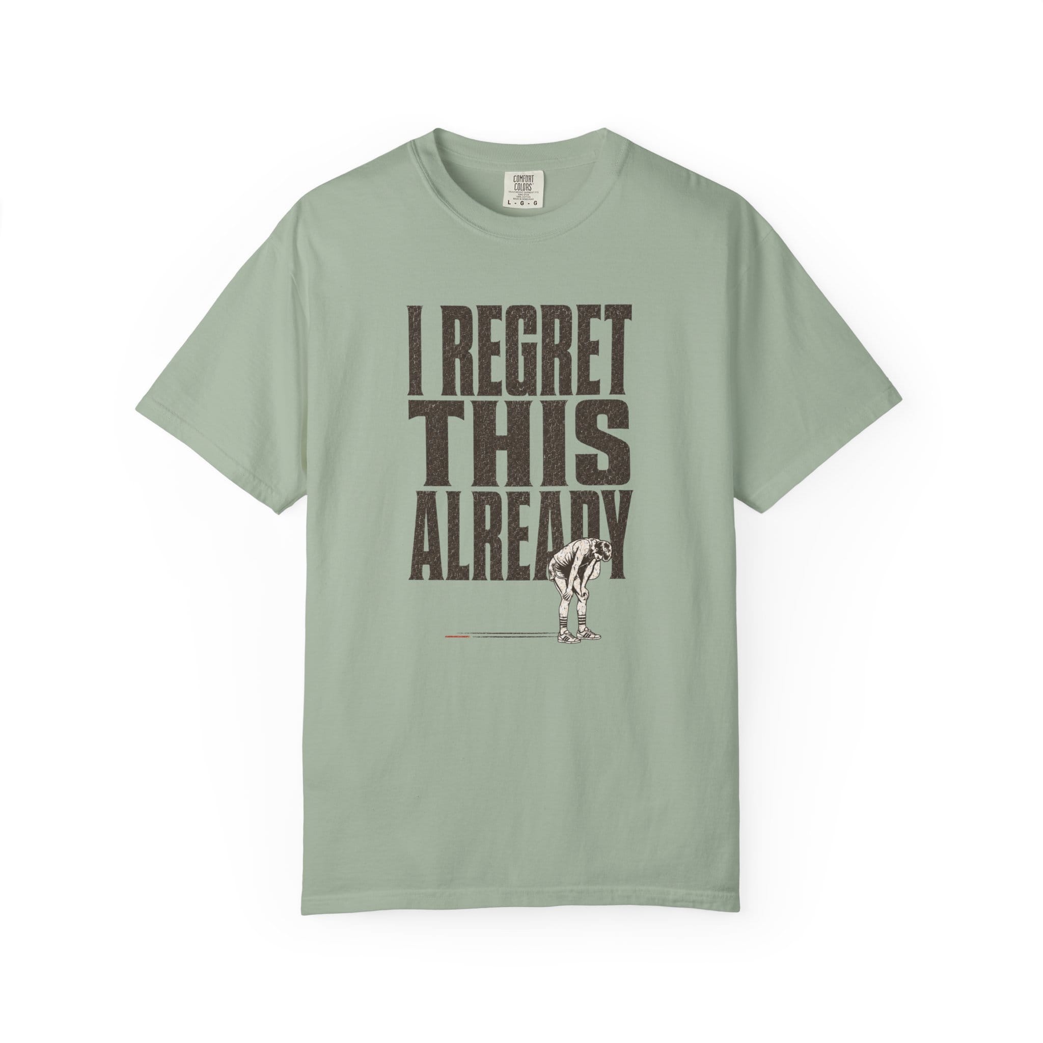 Regret this Already T-Shirt