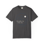 Breathe In T-Shirt