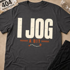 I Jog T-Shirt