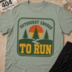 Outdoorsy Enough T-Shirt