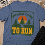 Outdoorsy Enough T-Shirt
