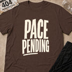 Pace Pending T-Shirt
